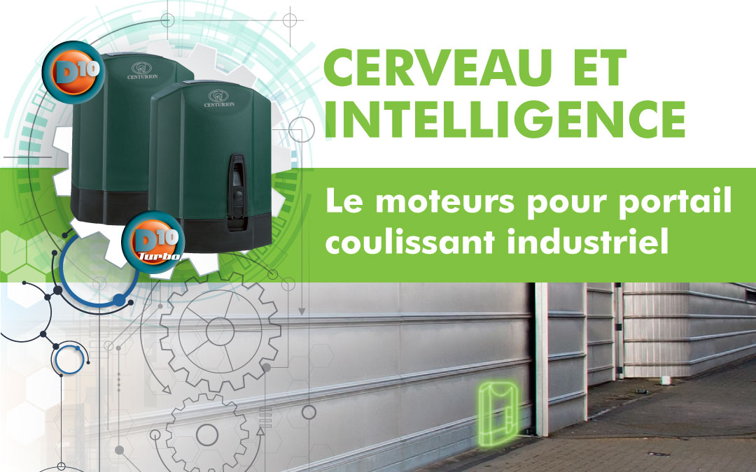 La gamme de moteurs industriels CENTURION pour les portails