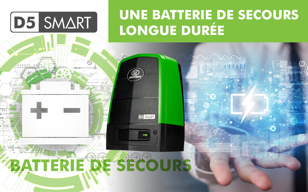 Le D5 SMART : Moins de soucis grâce à une batterie de secours longue durée