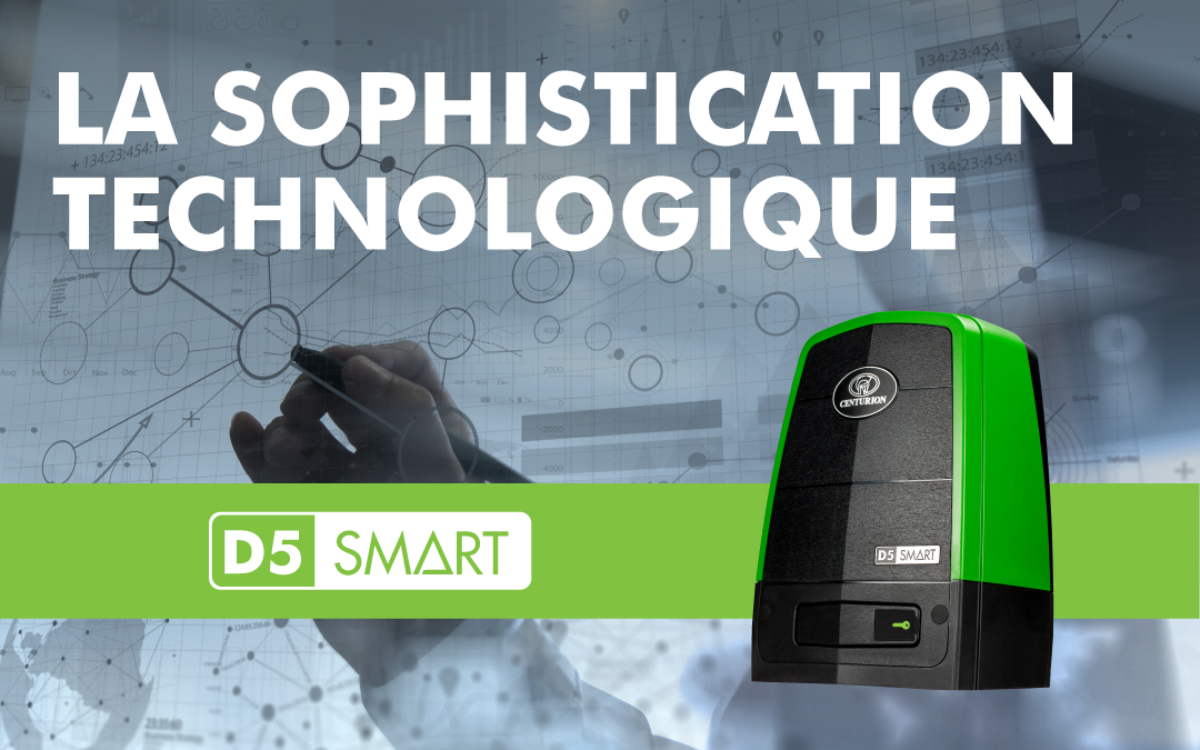 Comment le D5 SMART est en train de changer le visage de l’Automatisation des Accès