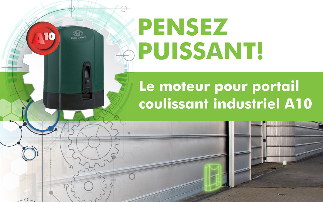 Le CENTURION A10: le choix automatique pour les sites industriels