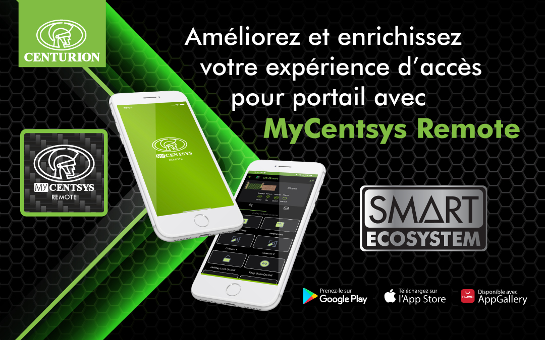 Améliorez et enrichissez votre expérience d’accès pour portail avec MyCentsys Remote