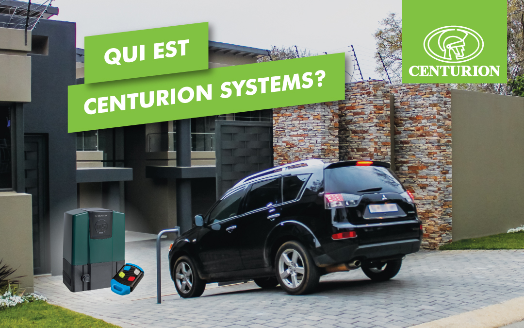 Tout sur les moteurs de portail CENTURION