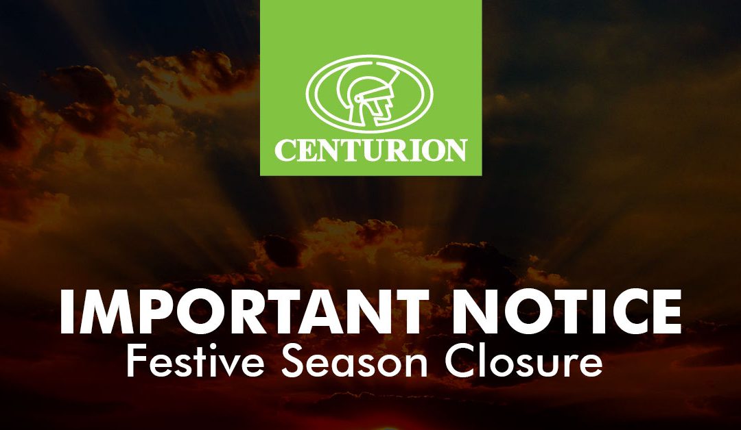 Centurion Systems business hours over the Festive Season