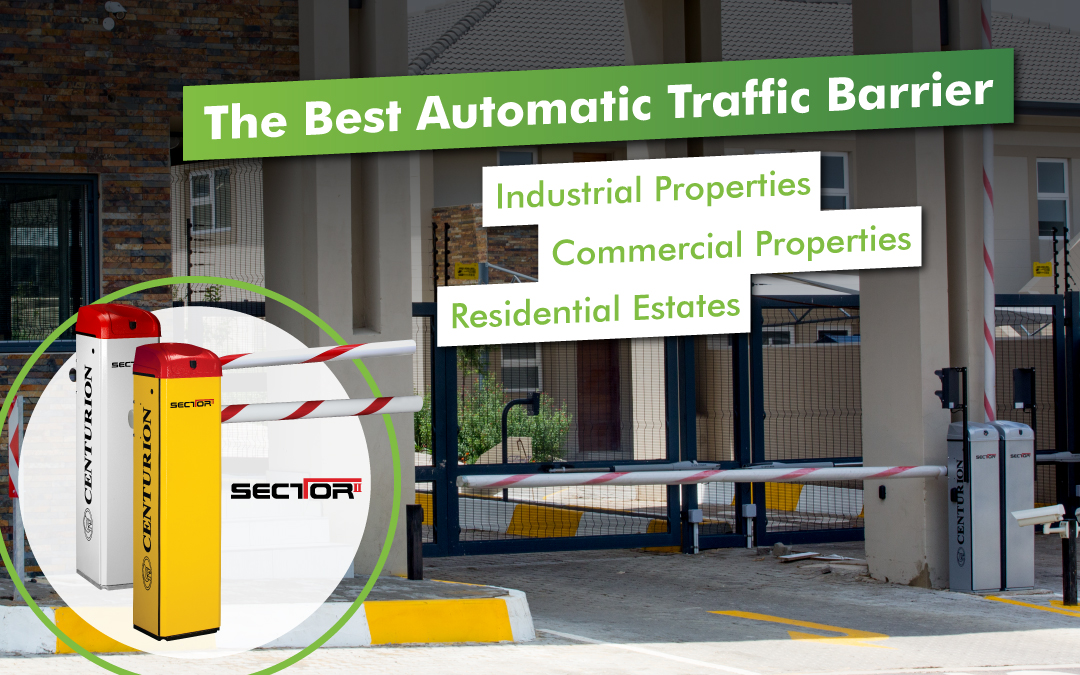 Why the SECTOR II Traffic Barrier is the Perfect Solution for Residential Estates